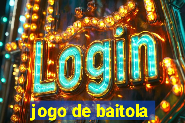 jogo de baitola